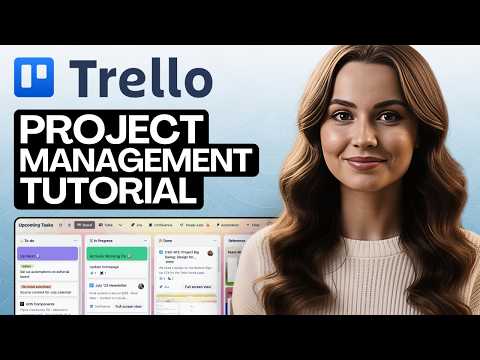 Trello Project Management Tutorial 2026 (Full In-Depth Tutorial) - Timestamps Included