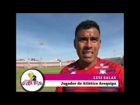 DECLARACIONES DE LUIS SALAS- JUGADOR DE ATLÉTICO AREQUIPA