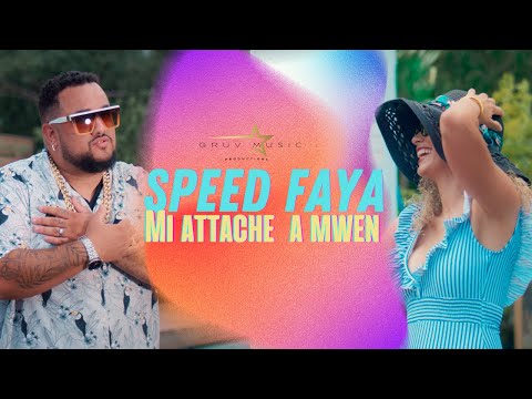 Speed Faya "Mi attache a mwen" [CLIP OFFICIEL]