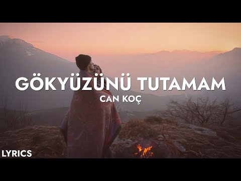 Can Koç - Gökyüzünü Tutamam (Sözleri)