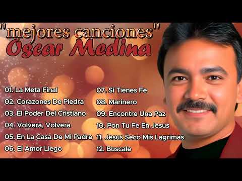 OSCAR MEDINA: !! MEJORES CANCIONES !! PARA ESTAR EN LA PRESENCIA DE DIOS 🕊
