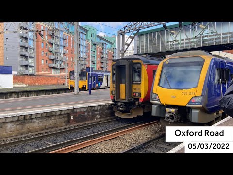 Trains at Manchester Oxford Road - (05/03/2022)