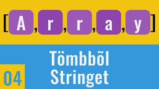 04. Tömbbõl Stringet | Array to String | Array Methods | Tömb metódusok