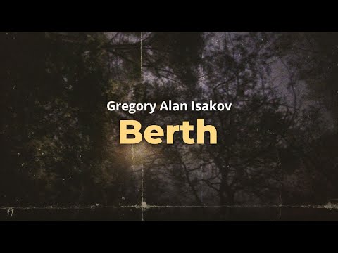 gregory alan isakov - berth (lyrics)