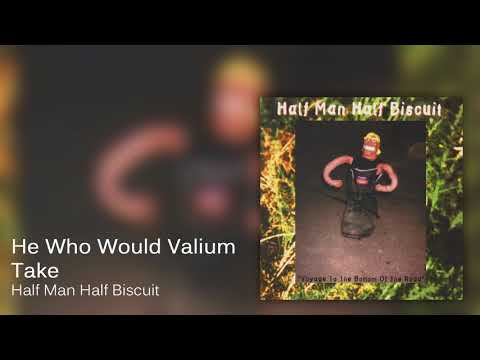 Videoclip de He Who Would Valium Take — Half Man Half Biscuit