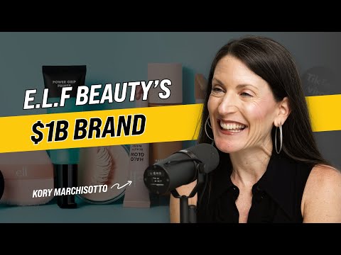 How e.l.f built a billion dollar beauty brand - Kory Marchisotto