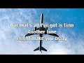 Fenix TX - Flight 601 (All I've Got Is Time) (with Lyrics)