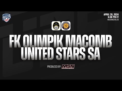 FK Olimpik Macomb vs United Stars SA | UPSL Midwest East Premier | 2024 Spring Season