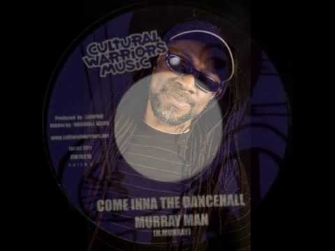 Murray Man - Come Inna The Dancehall