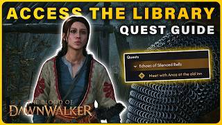Echoes of Silenced Bells Quest Guide in The Blood of Dawnwalker
