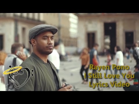 Coach Rayen Pono - I Still Love You (Official Lyrics Video)