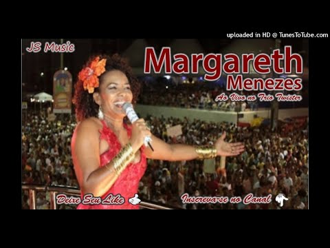MARGARETH MENEZES AO VIVO