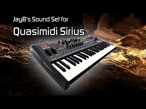 JayB's Sound Set for Quasimidi Sirius [Trance, Progressive, House]