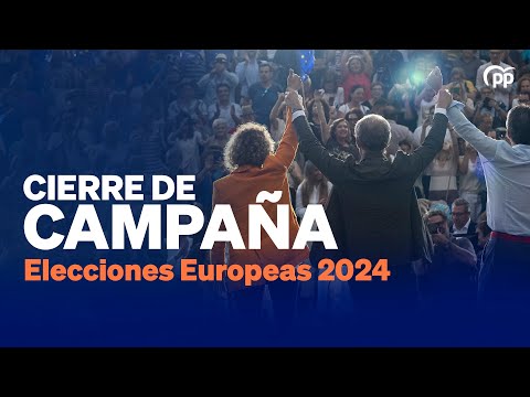 Cierre de campaña Elecciones Europeas 2024