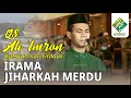 Ustadz Syamsuri Firdaus QS Ali Imron 102 105 Irama Jiharkah Merdu