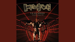 Glass Spider (Live Montreal &#39;87) (2018 Remaster)