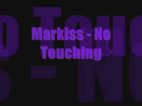 Markiss No Touching (prod. by Stargate)