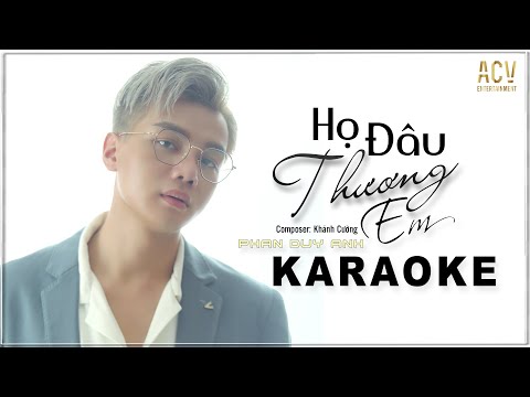 Karaoke | Họ Đâu Thương Em - Phan Duy Anh | Beat Gốc Chuẩn ( Có Bè )