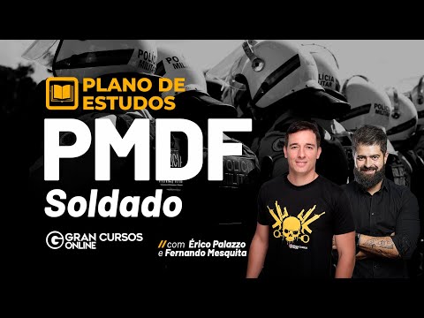 Concurso PM DF: Soldado - Plano de estudos com Érico Palazzo e Fernando Mesquita