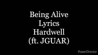 Being Alive-Lyrics-Hardwell(ft. JGUAR)