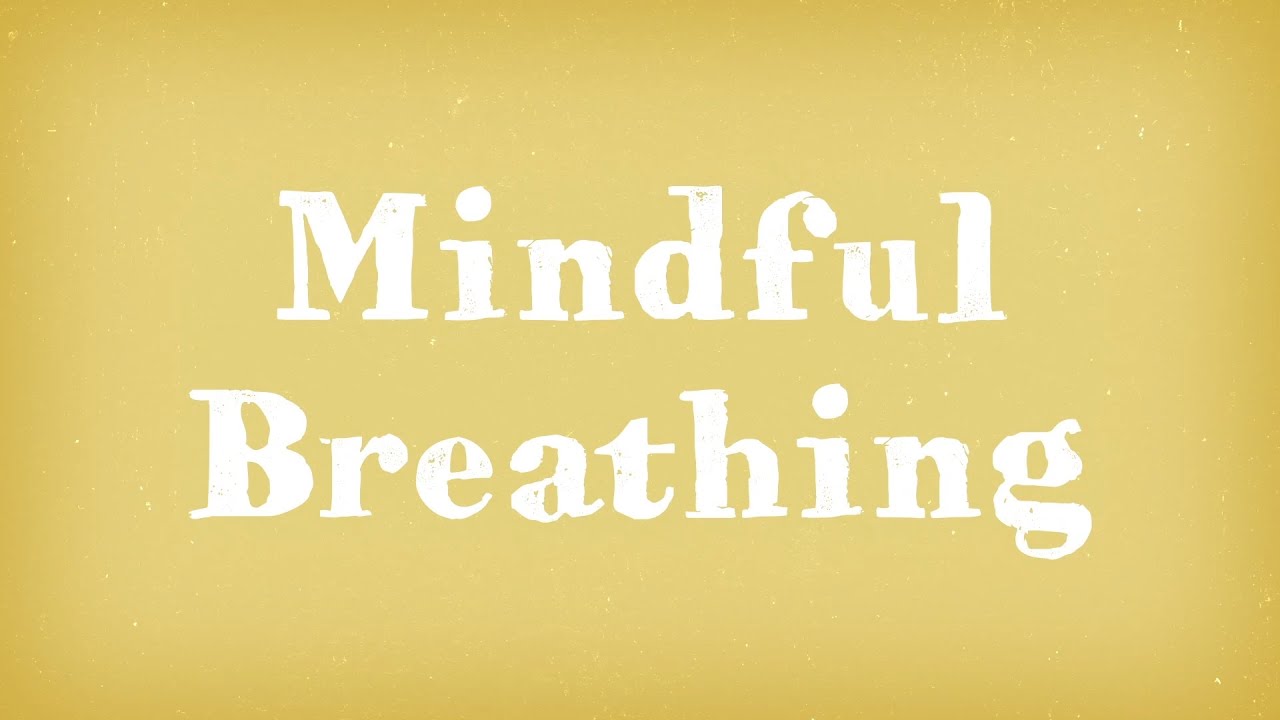 Mindful Breathing - guided exercise
