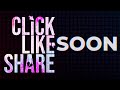 Click Like Share. Soon.
