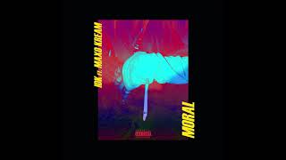 IDK feat. Maxo Kream - "Moral" OFFICIAL VERSION