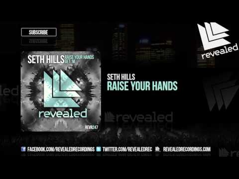 Seth Hills - Raise Your Hands [OUT NOW!]