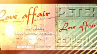 Peter Sebastian - Love Affair **VideoTrailer**