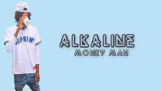 Alkaline Money Man ( lyrics )