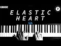 Sia - Elastic Heart KARAOKE Slowed Acoustic Piano Instrumental COVER LYRICS