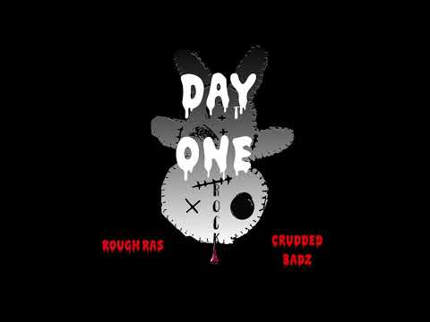 One Day - RoughRas & Crudded Badz (prod by street rock otb & sparkyotb)