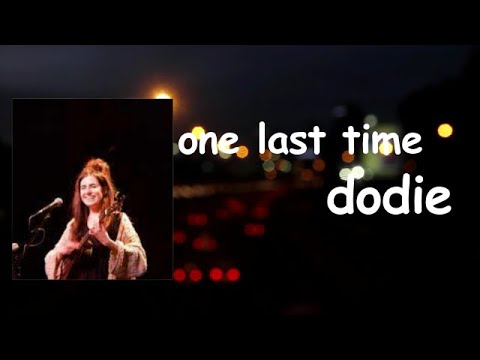 dodie - one last time, please  Lyrics