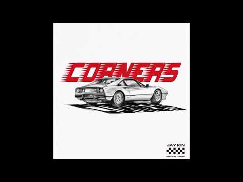 JayKin - "Corners" OFFICIAL VERSION