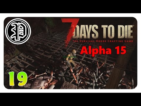 7 Days to Die Alpha 15 Deutsch | Horde Tag 14 | Part 19