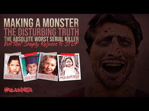 "Making A Monster: The Worst Serial Killer" | THE DISTURBING TRUTH | True Crime Documentary