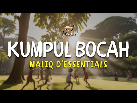 Kumpul Bocah - Maliq D'Essentials Lirik | #maliqdessentials #MAD #Lirik