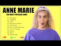ANNE MARIE Full Album Audio Unique Hits Legendary Hits Playlist 2023