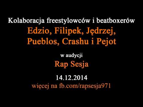 Edzio, Filipek, Jędrzej, Pueblos, Crashu i Pejot w Rap Sesji 14.12.2014
