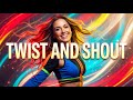 Twist And Shout Dance Remix LyraFizz
