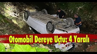 Dağ Evinden Dönenler Dereye Uçtu 4 Yaralı