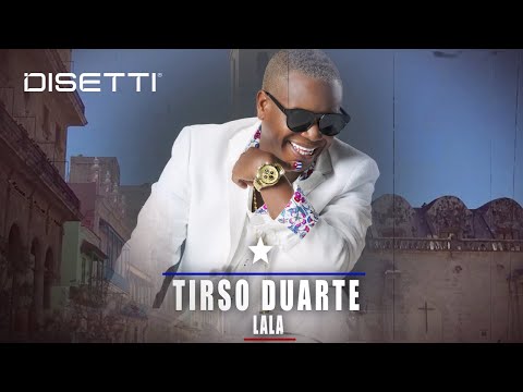 Tirso Duarte - Lala | Salsa Para Bailar