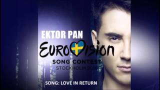 Ektor Pan - Love in Return (Eurovision 2016 Switzerland)