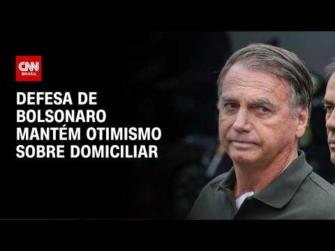 Time legal de Jair Bolsonaro mantém otimismo sobre prisão domiciliar | HORA H