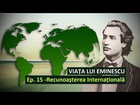 Viața lui Eminescu, Ep. 15 - Recunoașterea internațională
