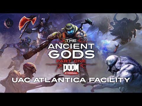 This is: Doom Eternal The Ancient Gods Part One: UAC Atlantica Facility