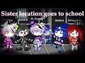 Sister Location goes to school / FNAF Sister Location goes to school / FNAF