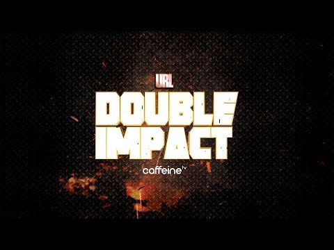 URL PRESENTS DOUBLE IMPACT 4 (FULL TRAILER) SAT MARCH 27