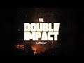 URL PRESENTS DOUBLE IMPACT 4 FULL TRAILER SAT MARCH 27