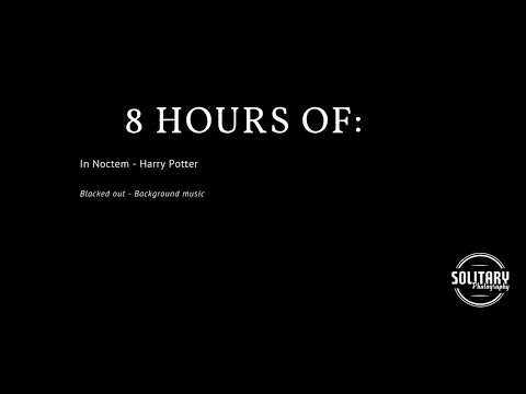 8 hours of In Noctem choir from Harry Potters deleted scenes